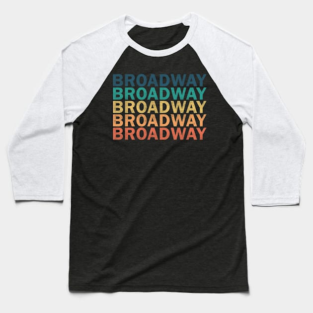 Broadway Name T Shirt - Broadway Vintage Retro Name Gift Item Tee Baseball T-Shirt by henrietacharthadfield